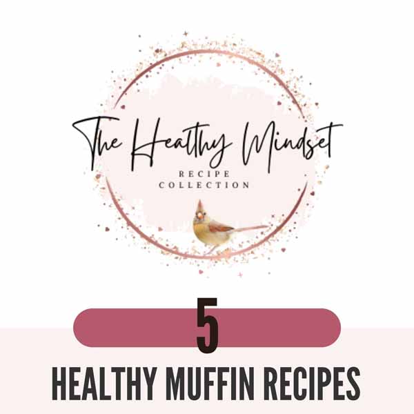 5 FREE Healthy Muffin&nbsp;Recipes